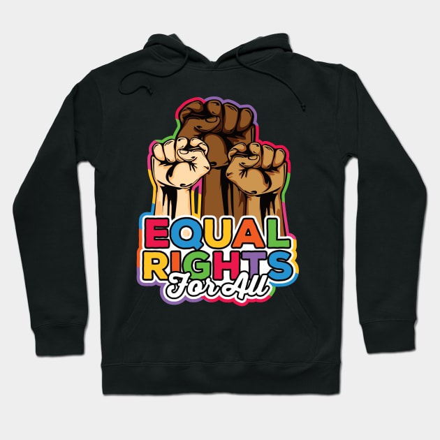 Equal Rights For All Peace Love Equality Diversity Hoodie by RadStar